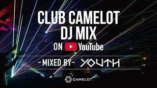 CLUB CAMELOT RESIDENTDJ MIX BY DJYOUTH