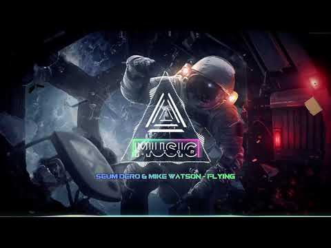FLYING - SEUM DERO & MIKE WATSON | NO COPYRIGHT MUSIC | MUSIC RAZOR
