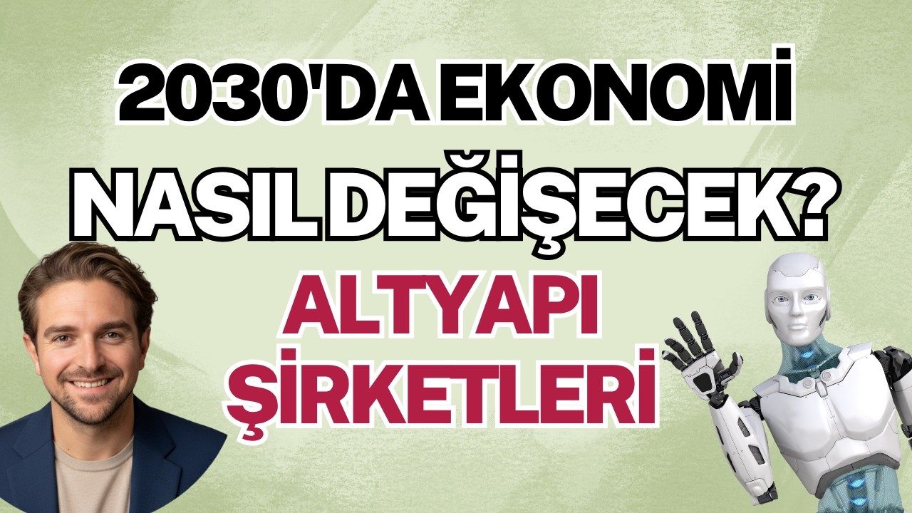 2030'da Ekonomi Nasıl Değişecek?