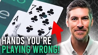 Blackjack Hands you PLAY WRONG!