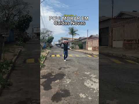 Morar em Caldas Novas Go