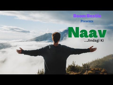 Naav...Jindagi Ki || Motivational Song || @Boom Bestie