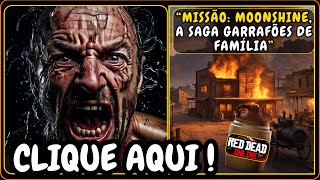 ?? O AMARGO SABOR DA TRAIÇÃO! ?? garrafões de família na missão Moonshine do Red Dead Online!