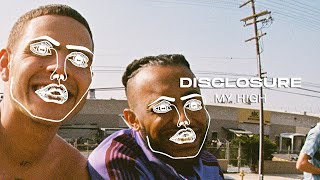 Musik-Video-Miniaturansicht zu My High Songtext von Disclosure