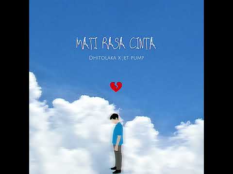 Mati Rasa Cinta (lakaonyx X Jet Pump)