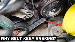 WHY BMW KEEP BRAKING SERPENTINE BELT