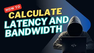 How to calculate latency and bandwith for Pipelines