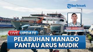 Pantauan Mudik Sulut: Calon Penumpang Mulai Padati Pelabuhan Manado Menuju Wilayah Kepulauan