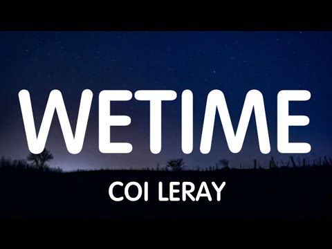 Coi Leray - WeTime (Lyrics) New Song