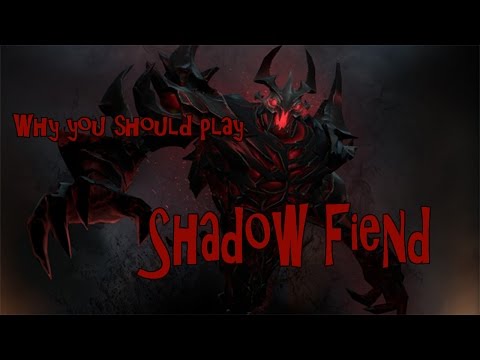 Why you should play Shadow Fiend