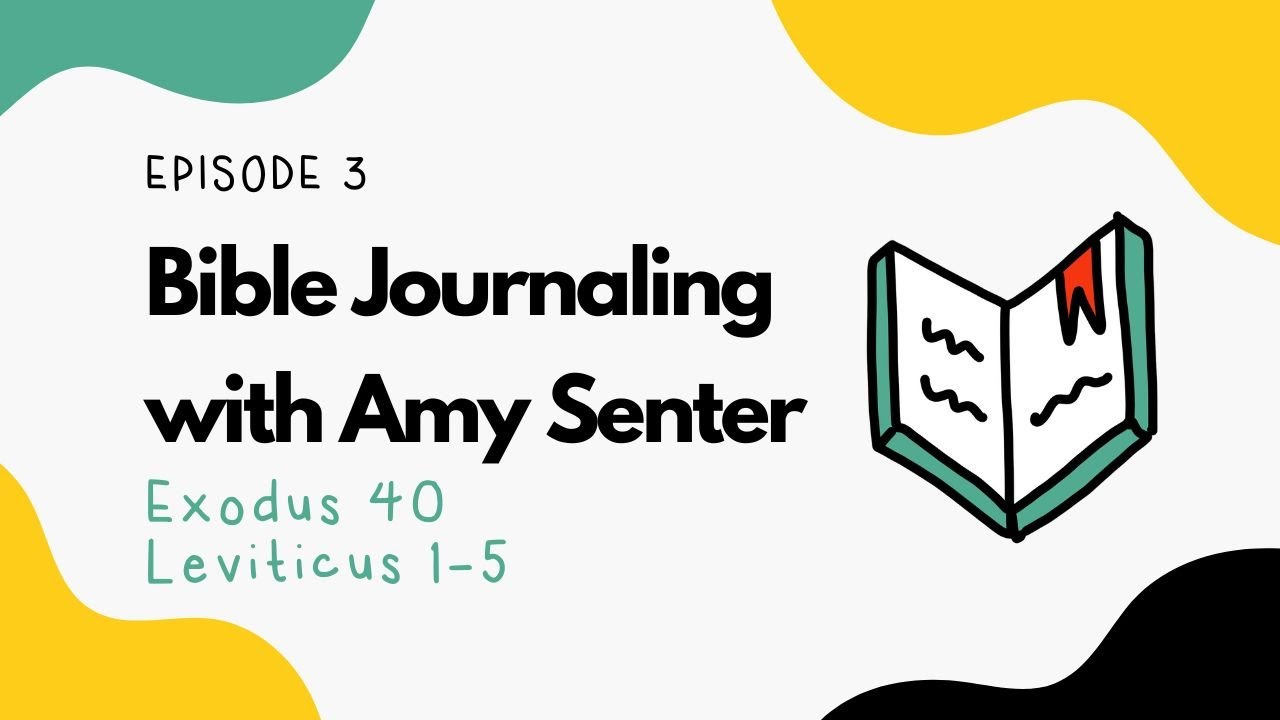 Exodus 40, Leviticus 1-5 ✨ Bible Journaling with Amy