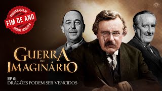 GUERRA DO IMAGINÁRIO | Ep. 1 - "Dragões podem ser vencidos"