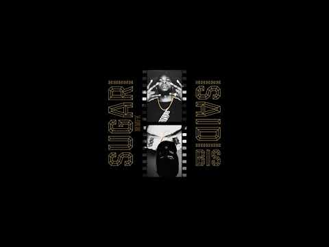 SAID X SUGAR MMFK - B.I.S - (Prod. CONTRABEATZ X WOOSHY)