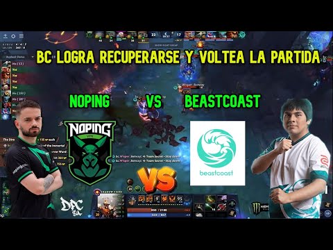 BEASTCOAST VS NOPING [GAME 2/BO3]. DPC SA