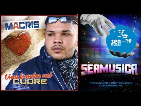 Macris - Cerca 'e to scurda' - Official Seamusica