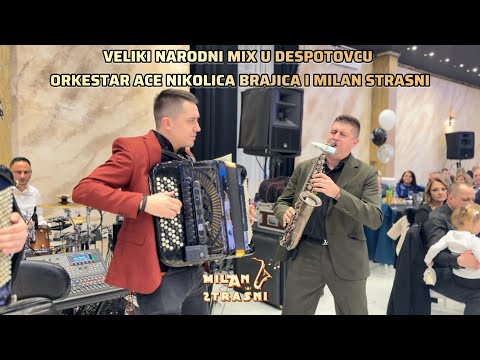 VELIKI NARODNI MIX U DESPOTOVCU / ORKESTAR ACE NIKOLICA BRAJICA I MILAN STRASNI