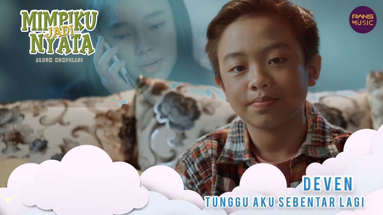 Tunggu Aku Sebentar Lagi - Deven