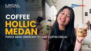 Coffee Hollic Medan, Tempat Berkumpul Santai, Ngopi dan Menikmati Camilan Favorit