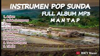 Download lagu INSTRUMEN POP SUNDA FULL ALBUM MP3 ENAK DIDENGAR M... mp3