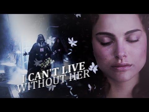 Anakin & Padme | I can't live without her