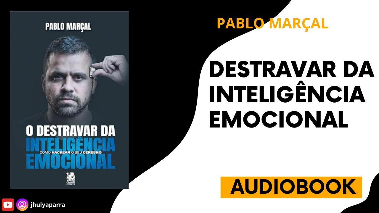 Audiobook Destravar da Inteligência Emocional - Pablo Marçal