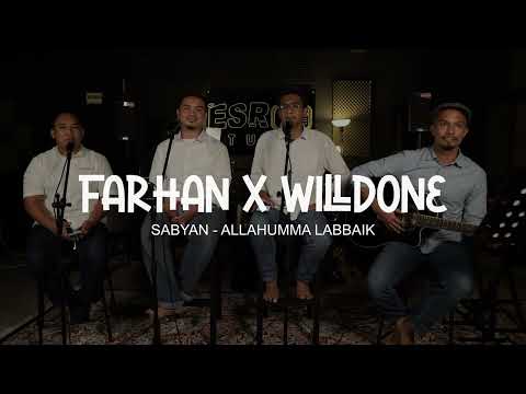 ALLAHUMMA LABBAIK cover by Farhan x Willdone