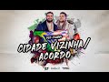 Henrique e Juliano -  CIDADE VIZINHA/ACORDO (To Be Nova Iorque)