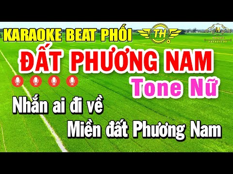 Đất Phương Nam Karaoke Tone Nữ ( Em ) Beat Phối Chuyên Nghiệp | Trọng Hiếu