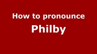 How to pronounce Philby