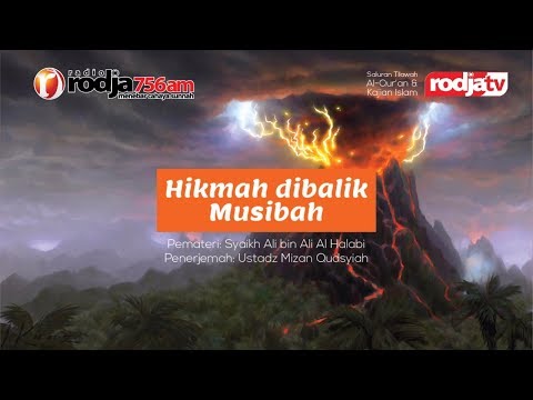 Hikmah Dibalik Musibah l Syaikh Ali Hasan bin Ali Al-Halabi