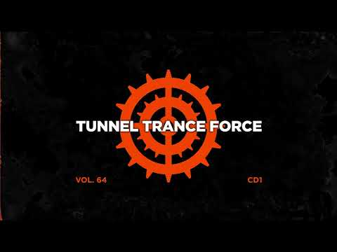 Tunnel trance force 64 - CD1 - 320 kbps / 4K  [Trance - HandsUp! - Hardtrance Dj Mix]