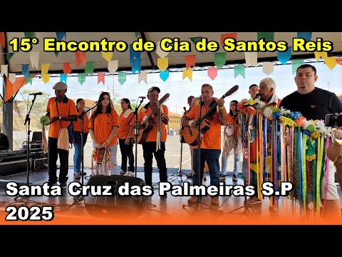 SANTA CRUZ DAS PALMEIRAS S. P - 15° Encontro de Folia de Santos Reis 24 de Agosto de 2025.