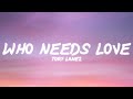 Tory Lanez Who Needs Love Lyrics