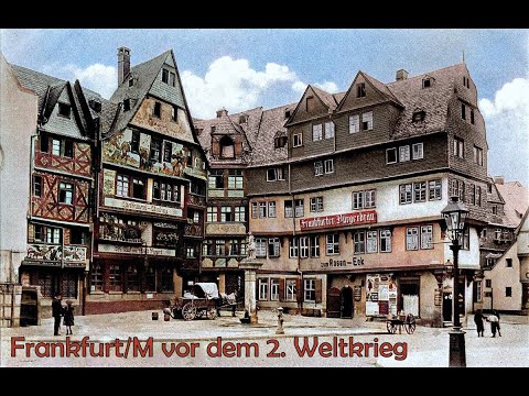 Frankfurt am Main vor der Zerstörung im 2. Weltkrieg
