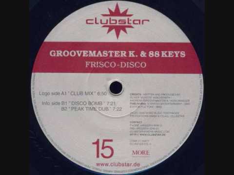 Groovemaster K. & 88 Keys - Frisco Disco (Club Mix)