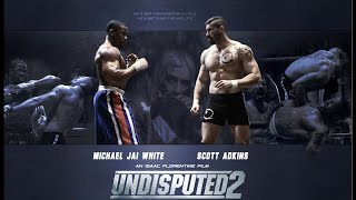 Michael Jai White  Undisputed 2  Scott Adkins  Yur