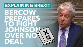 Bercow Say's He Will Block No Deal Prorogation