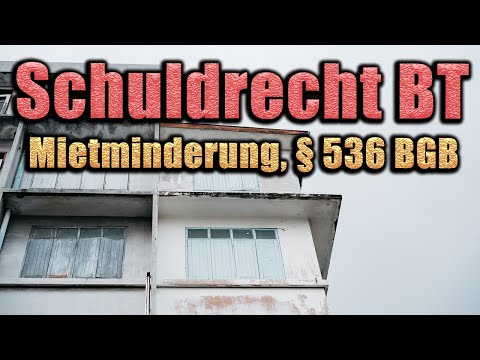 Mietminderung, § 536 BGB - Schuldrecht BT 17