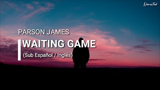 Parson James - Waiting Game (Sub Español / Inglés) [Grey&#39;s Anatomy S12 Ep23]