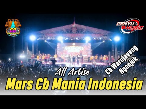 Mars Cb Mania Indonesia  ( All Artise ) Cb Warujayeng Nganjuk Penyu Music