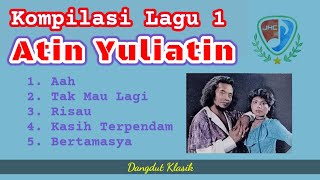 Download lagu Atin Yuliatin - 1st Compilation / Kompilasi Lagu 1 mp3