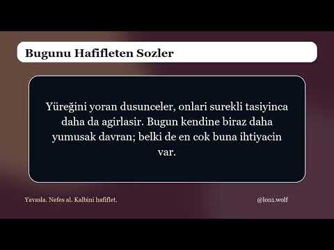 Bugunu Hafifleten Sozler