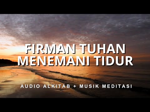 Ayat Alkitab Paling DAMAI - Firman Tuhan Menemani Tidur  (Musik Instrument + Suara ombak)