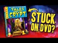Why Is Tales From The Crypt Stuck On DVD