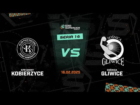 16. seria: KPR Gminy Kobierzyce - Sośnica Gliwice [SKRÓT]