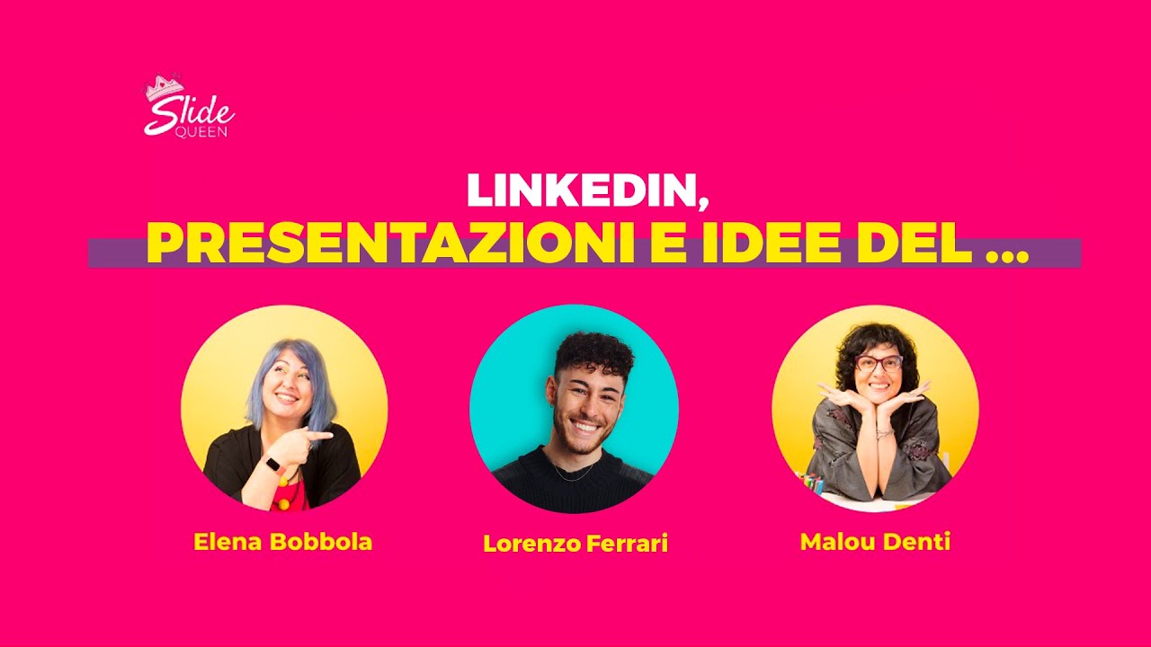 LinkedIN, presentazioni e idee del... con Lorenzo Ferrari