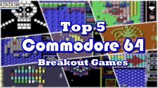 Top 5 Commodore 64 Breakout Games
