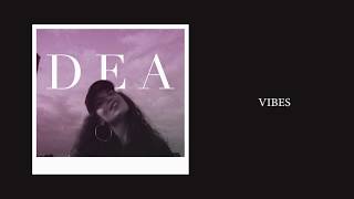 D E A (Keka) - Vibes