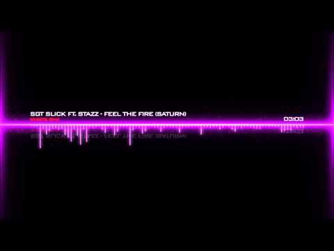 Feel The Fire by Sgt. Slick ft. Stazz (Whiiite Remix)  [HD]