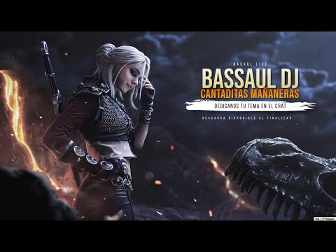 BASSAUL DJ EN DIRECTO - CANTADITAS DOMINGUERAS MAÑANERAS - 16/10/2022